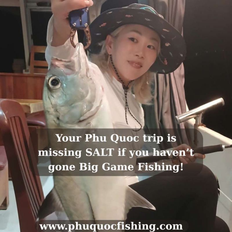Your Phu Quoc trip is missing SALT if you haven’t gone Big Game Fishing!
