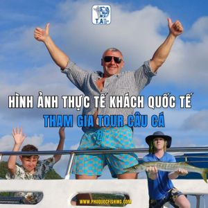 Hình ảnh thực tế khách quốc tế tham gia tour câu cá