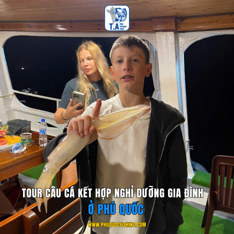 Tour câu cá kết hợp nghỉ dưỡng gia đình – Trải nghiệm tuyệt vời tại Phú Quốc